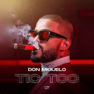 Don Miguelo – Tic Toc